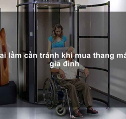 Sai Lầm Khi Chọn Thang Máy Gia Đình